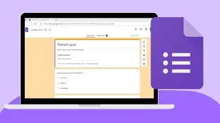 Creating a Quiz Using Google Forms
