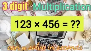 Multiply 3 digit numbers in 10 seconds|Multiplication trick|3digit Multiplication| short trick|JEE