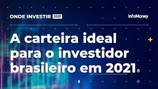 Como montar uma carteira de investimentos em 2021?