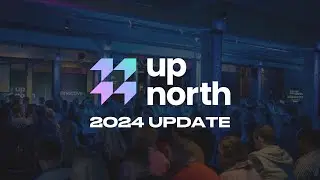 Up North 2024 - Changes you can expect this year