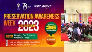Preservation and Conservation Awareness Symposium | Mona Library Open Week