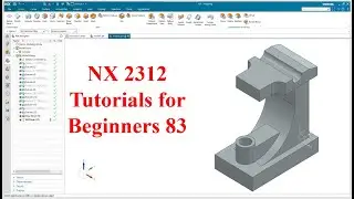 Siemens NX  tutorials for beginners|NX 2312|tutorial-83