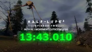 Half-Life 2: Episode Two with HL1 Movement Cutsceneless Speedrun in 