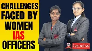 Understanding the role of Women in Civil Services.