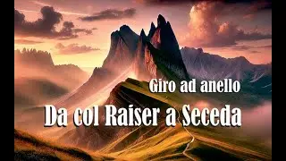 Da col Raiser a Seceda