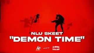 NLU Skeet - Demon Time (Official Video)