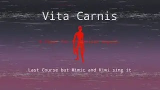 -[{Vita Carnis}]- 