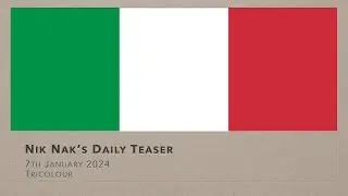 Nik Nak’s Daily Teaser — 7-1-2024 — Tricolour Day.