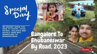 Bangalore to Bhubaneswar By Road - 1450 Kms | Route, Fast Tags, Food & Hotels | Bangalore to Odisha