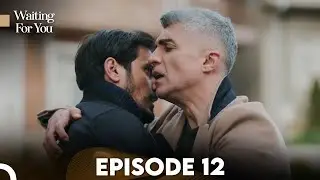 Waiting For You Episode 12 | English Subtitles