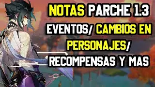 💥 NOTAS DEL PARCHE 1.3 en GENSHIN IMPACT 💥 MEJORA DE ZHONGLI en GENSHIN IMPACT 1.3 😱