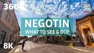 Negotin: What to See & Do? Danube Trail of Serbia - VR 360 8k