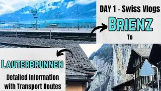 Switzerland Vlogs Day 1 - Brienz to Lauterbrunnen - Interlaken to Lauterbrunnen - Swiss Vlogs Tamil