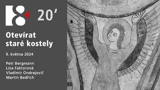 Otevírat staré kostely | Ve 20 minutách