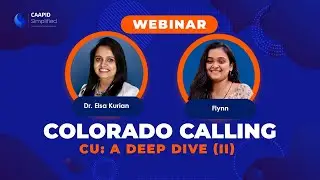 COLORADO CALLING: CU - A DEEP DIVE with Dr. Elsa Kurian | Caapid Simplified