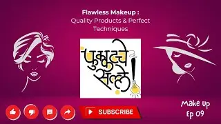 Make Up Ep 09 Flawless Makeup : Quality Products & Perfect Techniques