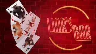 С одной кормушки...ЙОУ! (Liar's Bar)