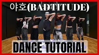BADVILLAIN - '야호(BADTITUDE)' Dance Practice Mirrored Tutorial (SLOWED)