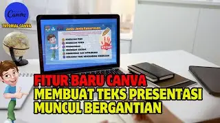 FITUR BARU CANVA: MEMBUAT ANIMASI TEKS MUNCUL BERGANTIAN, MEMBUAT ANIMASI TEKS MUNCUL SAAT DIKLIK !