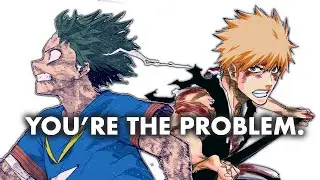 Why The Anime Community SUCKS! (The Mistakes of Bleach and My Hero Academia - Part 2)
