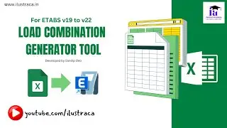 Load Combination Generator Tool for ETABS v19 and Above | ilustraca | Sandip Deb