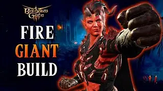 Karlach FIRE GIANT Build - Baldur's Gate 3