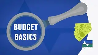 Budget Basics — Navigating our City's budget
