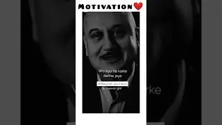 Motivational Line by Anupam kher 💯🔥 | Motivational words true lines | best Whatsapp status #shorts