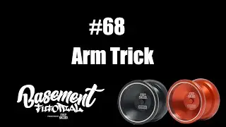 FISTSALUD Presents Basement Tutorial #68 Arm Trick
