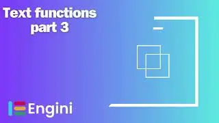 Functions: Text Functions Part 3  | Engini.io