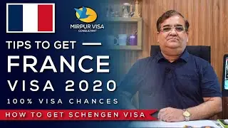 Tips To Get France Visa 2020 || How to get schengen visa in 2020 || 100% Visa Chances