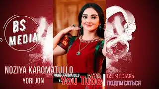 Noziya Karomatullo - Yori Jon / Нозия Кароматулло
