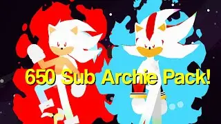 650 Subs ARCHIE SONIC The Hedgehog Pack! (Sonic StickNodes)
