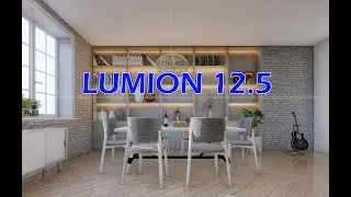 Lumion 12.5 -  Interior Rendering Tutorial