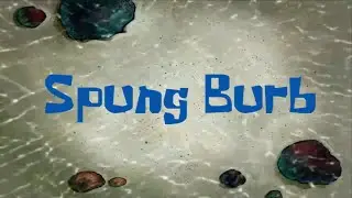 SpungBurb (YTP)