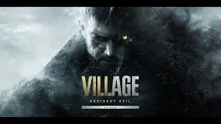 Оля в Деревне! Resident Evil 8: Village Прохождение — Часть 3
