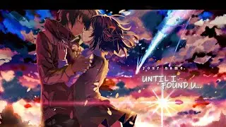Until I Found You |  Your Name Edit 4K (AMV/EDIT)
