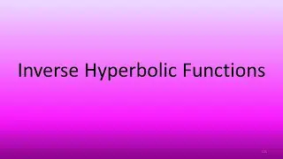 1.3 Inverse Hyperbolic Functions