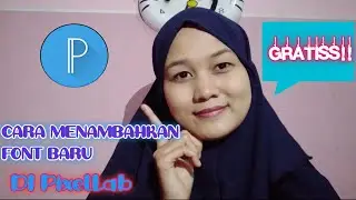 CARA MENAMBAHKAN FONT BARU DI APK #PixelLab