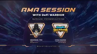 AMA Session DeFi WARRIOR x Bountie Hunter