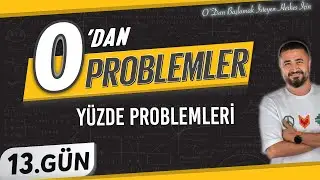 Yüzde Problemleri | 0 DAN Problemler Kampı 13.Gün | Rehber Matematik