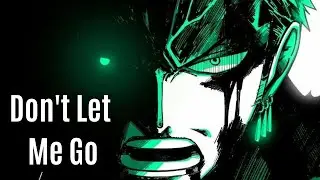 Naruto x One Piece ΑMV | Don't Let Me Go