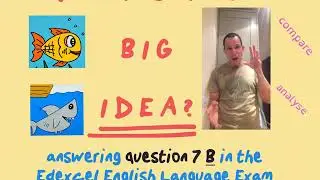 Using IDEAS to Answer Question 7B of the Edexcel GCSE English Language Exam (Paper 2)