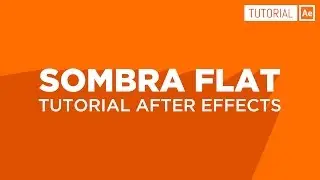 Sombra Flat - Tutorial After Effects