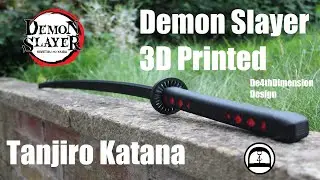 Demon Slayer - How To Make Tanjiro Katana - 3D Printed - 3D print timelapse - Ep.24 [D4thDimension]