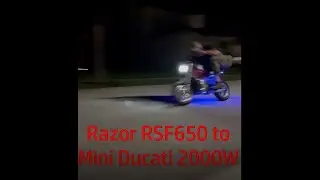 40 MPH Razor RSF650 to Mini Ducati 2000W