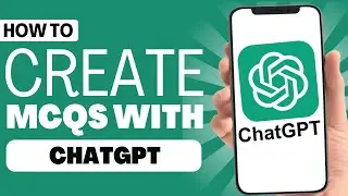How To Make A Quiz Using ChatGPT - Full Guide 2023