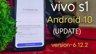 Vivo S1 Android 10 Update | Funtouch OS 10 Update is here (UPDATE NOW) ver 6.12.2