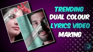 New Trending Dual Colour Lyric Moving Text Animation Video In AlightMotion | AlightMotion Tutorial