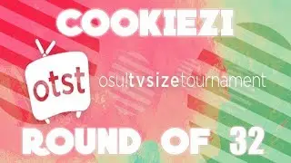 Cookiezi | osu! TV Size Tournament 2k18 [Round of 32]